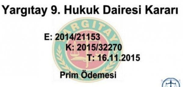 9. Hukuk Dairesi         2014/21153 E.  ,  2015/32270 K.
