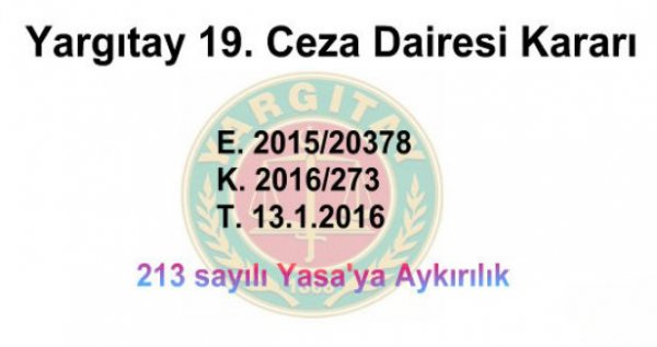 213 sayılı Yasa'ya Aykırılık