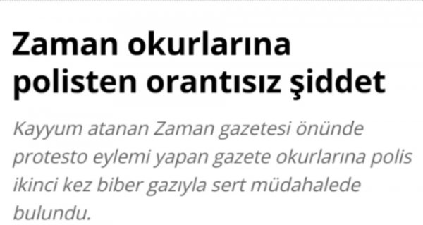 Zaman okurlarına orantısız polis şiddeti