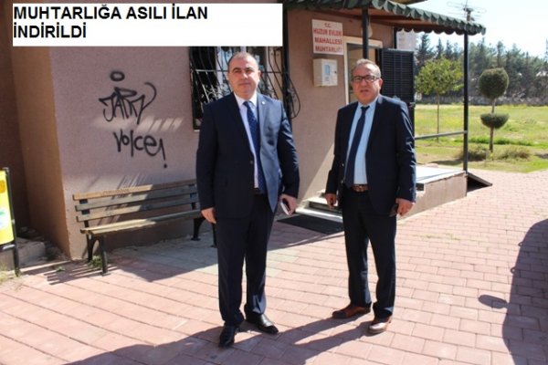 Muhtarlıkta asılı ilan indirildi