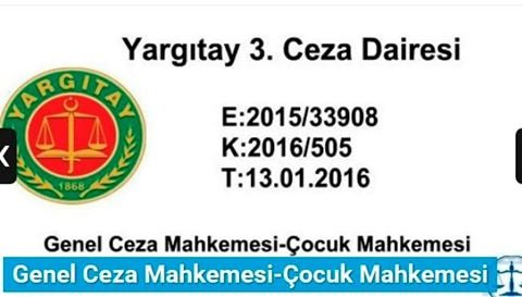 Yargıtay 3. Ceza Dairesi E:2015/33908 K:2016/505 T: 13.01.2016