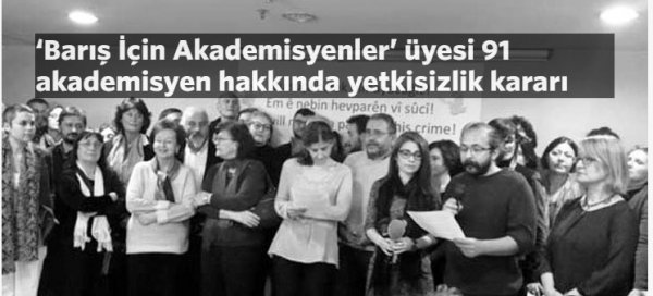 'Barış İçin Akademisyenler' üyesi 91 akademisyen hakkında yetkisizlik kararı
