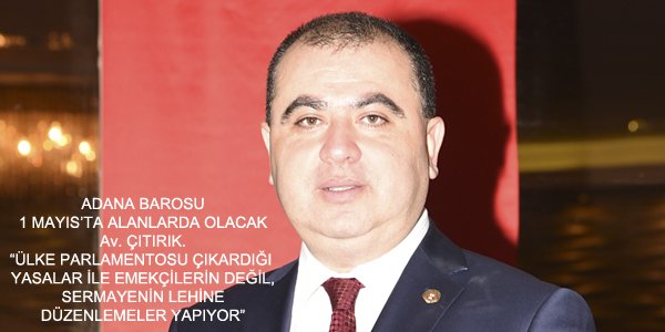 Av. ÇITIRIK:  "ÜLKE PARLAMENTOSU ÇIKARDIĞI