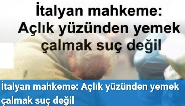 İtalyan mahkeme: Açlık yüzünden yemek çalmak suç değil