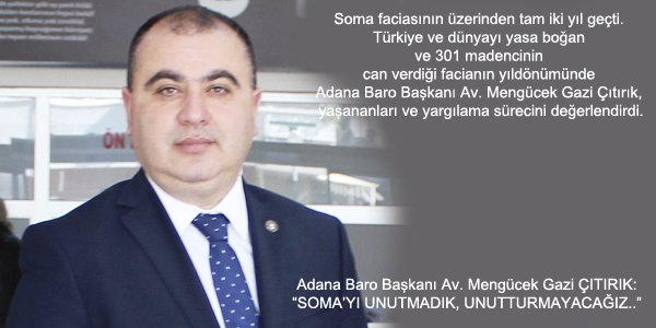 Av.Çıtırık : '' Soma'yı Unutmadık...