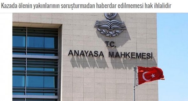 Kazada ölenin yakınlarının soruşturmadan haberdar edilmemesi hak ihlalidir