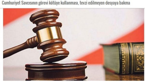 Cumhuriyet Savcısının görevi kötüye kullanması, tevzi edilmeyen dosyaya bakma
