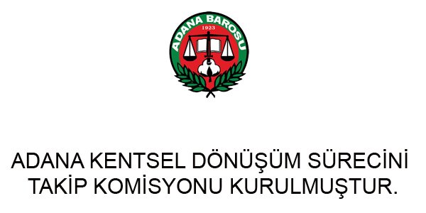 KENTSEL DÖNÜŞÜM SÜRECİNİ TAKİP KOMİSYONU