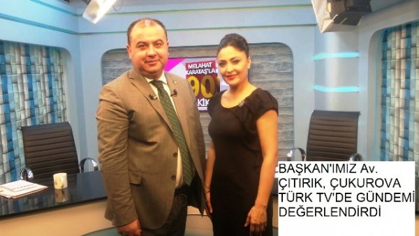 Çukurova Türk Tv Canlı yayın konuğu 01.06.2016