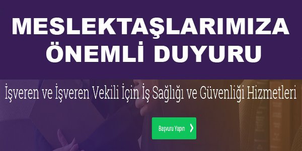  İş güvenliği Uzmanı Bulundurma Yükümlülüğü