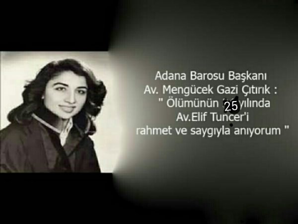 Av. Elif Tuncer 'in, 25. Ölüm yıldönümü