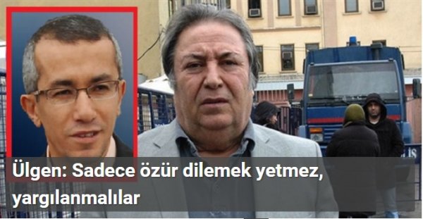 Sadece özür dilemek yetmez, yargılanmalılar