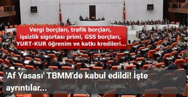 Af Yasası' TBMM'de kabul edildi! İşte ayrıntılar...