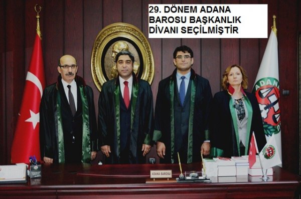 ADANA BAROSU BAŞKANLIK DİVANI SEÇİLMİŞTİR (27.10.2016)