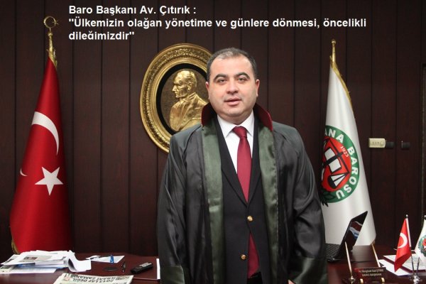 ''Ülkemizin olağan yönetime ve günlere dönmesi, öncelikli dileğimizdir''