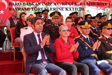 BARO BAŞKANIMIZ AV.KÜÇÜK, 29 EKİM CUMHURİYET BAYRAMI