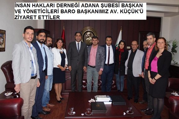 İnsan Hakları Derneği (İHD) Baro Başkan'ımız Av KÜÇÜK'ü ziyaret etti